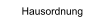 Hausordnung